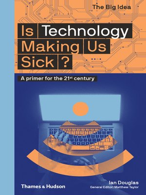 cover image of Is Technology Making Us Sick?